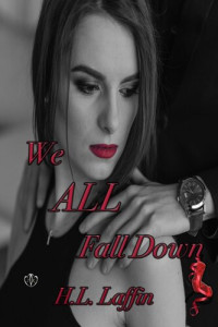 H.L. Laffin — We All Fall Down