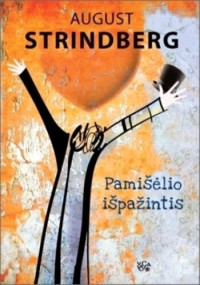 August Strindberg — Pamišėlio išpažintis