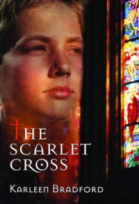 Bradford Karleen — The Scarlet Cross