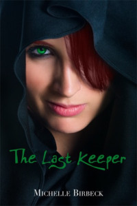 Birbeck Michelle — The Last Keeper