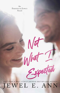 Jewel E. Ann — Not What I Expected