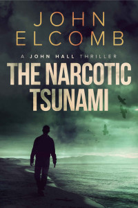 Elcomb John — The Narcotic Tsunami