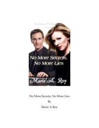 Roy, Marie A — No More Secrets No More Lies