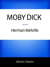 Melville Herman — Moby Dick