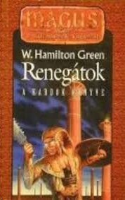 W. Hamilton Green — Renegátok