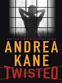 Kane Andrea — Twisted