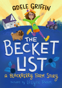 Adele Griffin — The Becket List: A Blackberry Farm Story