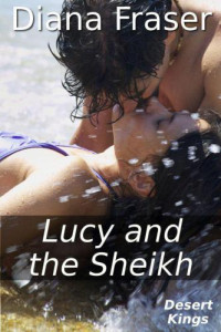 Fraser Diana — Lucy and the Sheikh