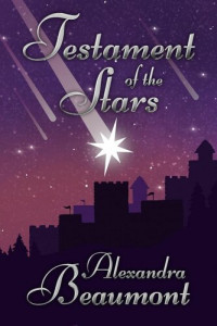 Alexandra Beaumont — Testament of the Stars