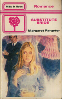 Pargeter Margaret — Substitute Bride