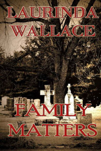 Wallace Laurinda — Family Matters