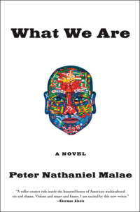 Malae, Peter Nathaniel — What We Are