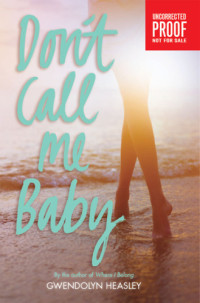 Heasley Gwendolyn — Don't Call Me Baby