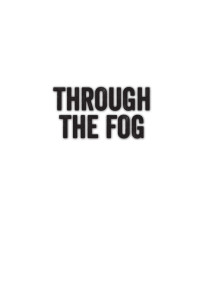 Grumley, Michael C — Through the Fog