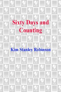 Robinson, Kim Stanley — Sixty Days and Counting