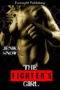 Snow Jenika — The Fighter's Girl