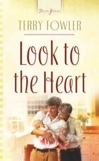 Terry Fowler — Look to the Heart