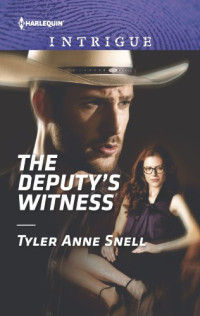 Snell, Tyler Anne — The Deputy's Witness