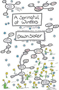 Sister Dawn — A Springful of Winters