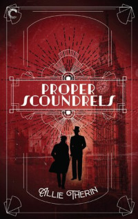 Allie Therin —  Proper Scoundrels (Roaring Twenties Magic 1)