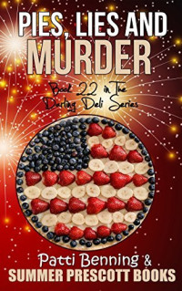 Patti Benning — Pies, Lies and Murder (Darling Deli Mystery 22)