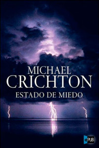 Crichton Michael — Estado de miedo