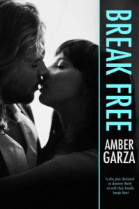 Garza Amber — Breaking Free