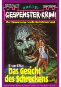 Elliot Brian — Das Gesicht des Schreckens