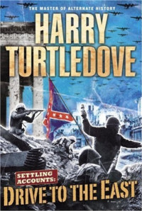 Turtledove Harry — Drive to the East