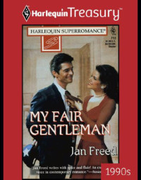 Jan Freed — My Fair Gentleman