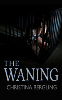 Bergling Christina — The Waning