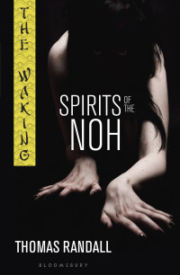 Randall Thomas — Spirits of the Noh