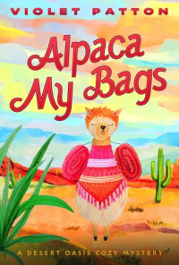 VIOLET PATTON — Alpaca My Bags