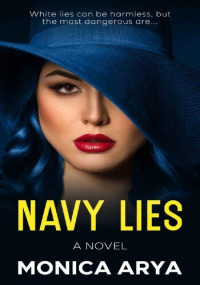 Monica Arya — Navy Lies
