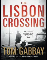 Gabbay Tom — The Lisbon Crossing