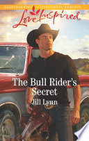 Jill Lynn — The Bull Rider's Secret
