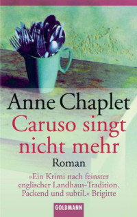 Anne Chaplet — Caruso singt nicht mehr