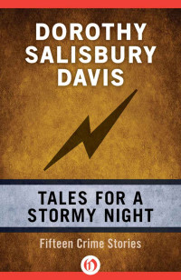 Davis, Dorothy Salisbury — Tales for a Stormy Night