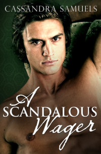 Samuels Cassandra — A Scandalous Wager