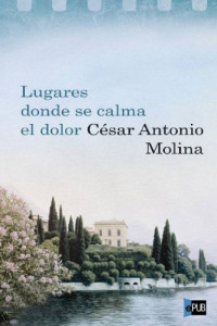 Molina, Cesar Antonio — Lugares donde se calma el dolor