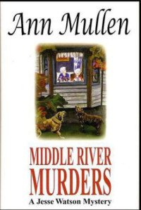 Mullen Ann — Middle River Murders