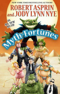 Robert Asprin — Myth-Fortunes