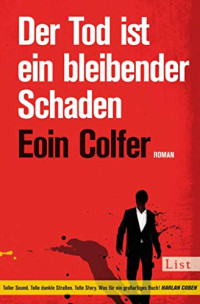 Colfer Eoin — Tod ist ein bleibender Schaden