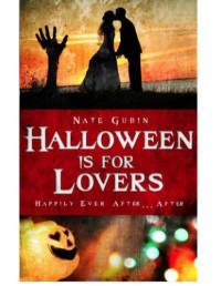 Gubin Nate — Halloween Is For Lovers