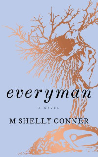 M. Shelly Conner — everyman
