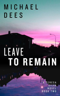 Michael Dees — Leave to Remain