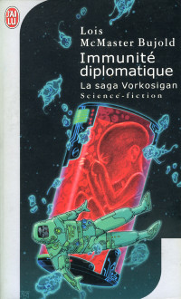 Bujold, Loïs McMaster — Immunité diplomatique