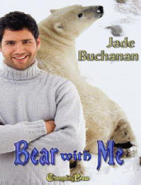 Buchanan Jade — Bear With Me