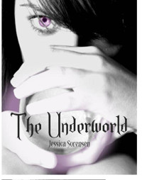 Sorensen Jessica — The Underworld