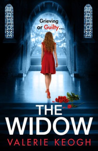 Valerie Keogh — The Widow